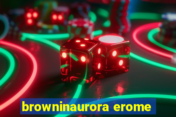 browninaurora erome